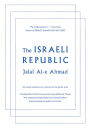 The Israeli Republic: An Iranian Revolutionary's Journey to the Jewish State
