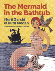 Title: The Mermaid in the Bathtub, Author: Nurit Zarchi