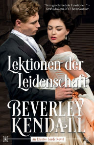 Title: Lektionen der Leidenschaft, Author: Beverley Kendall
