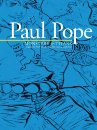 Title: Monsters & Titans: Battling Boy On Tour, Author: Paul Pope