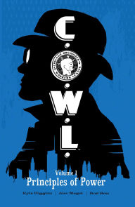 Title: C.O.W.L. Volume 1: Principles of Power (A Massive-Verse Book), Author: Kyle Higgins