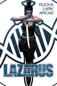 Title: Lazarus: The First collection, Author: Greg Rucka