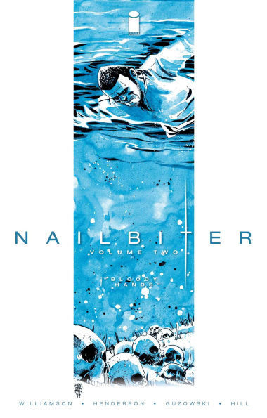 Nailbiter Volume 2: Bloody Hands