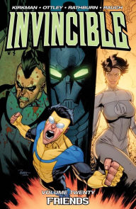 Title: Invincible, Volume 20: Friends, Author: Robert Kirkman