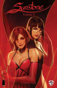 Title: Sunstone, Volume 1, Author: Stjepan Sejic