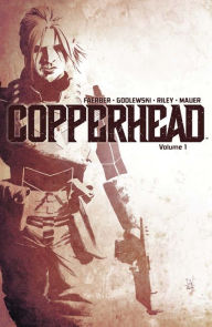 Title: Copperhead Vol. 1, Author: Jay Faerber