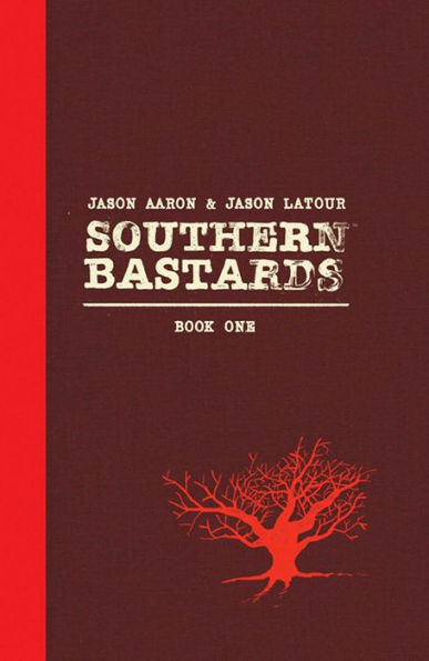 Southern Bastards, Book One