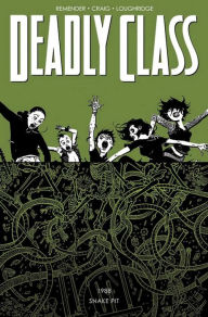 Title: Deadly Class Volume 3: The Snake Pit, Author: Rick Remender