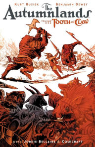 Title: The Autumnlands, Volume 1: Tooth and Claw, Author: Kurt Busiek