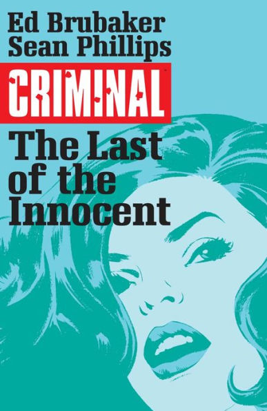 Criminal, Volume 6: The Last of the Innocent