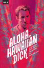 Hawaiian Dick, Volume 4: Aloha, Hawaiian Dick