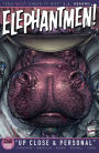 Elephantmen 2260, Book 5: Up Close and Personal