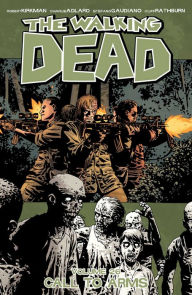 Title: The Walking Dead, Volume 26: Call to Arms, Author: Robert Kirkman