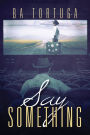 Say Something