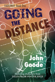 Title: Going the Distance, Author: John Goode