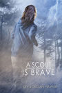 A Scout is Brave