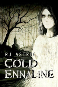 Title: Cold Ennaline, Author: RJ Astruc