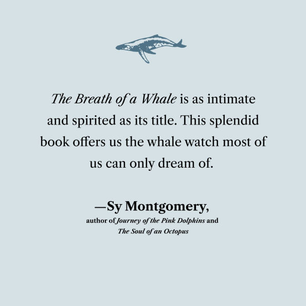 The Breath of a Whale: The Science and Spirit of Pacific Ocean Giants