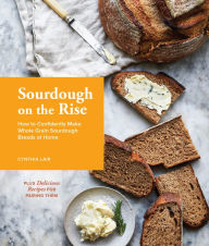 Free download audiobooks for ipod nano Sourdough on the Rise: How to Confidently Make Whole Grain Sourdough Breads at Home by Cynthia Lair 9781632172136