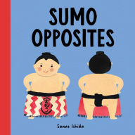 Title: Sumo Opposites, Author: Sanae Ishida