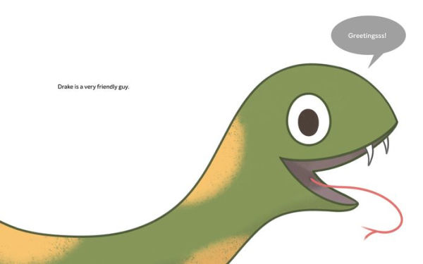 Drake the Super-Excited, Overeager, In-Your-Face Snake: A Book about Consent
