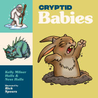 Title: Cryptid Babies: Unique Baby Books, Author: Kelly Milner Halls
