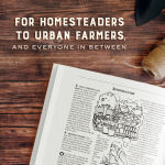 Alternative view 6 of The Encyclopedia of Country Living, 50th Anniversary Edition: The Original Manual for Living Off the Land & Doing It Yourself (Homesteading & Off-Grid Survival)