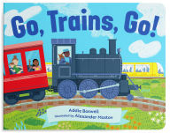 Title: Go, Trains, Go!: Train Books for Toddlers 1-3, Author: Addie Boswell