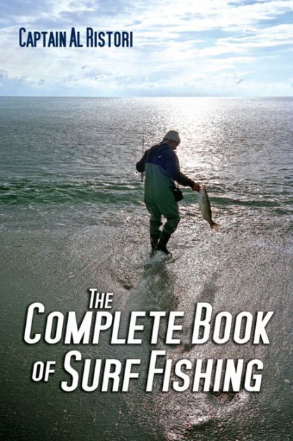 The Complete Book of Striped Bass Fishing: A Thorough Guide to the