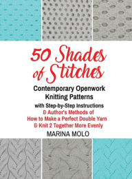 Title: 50 Shades of Stitches - Volume 5 - Contemporary Openwork, Author: Marina Molo