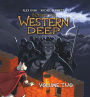 Beyond the Western Deep, Volume 2