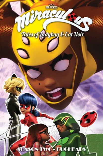Miraculous: Tales of Ladybug and Cat Noir: Season Two - Bugheads by Jeremy  Zag, Thomas Astruc, Fred Lenoir, Sébastien Thibaudeau, Paperback
