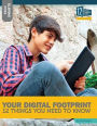 Your Digital Footprint: 12 Things You Need to Know