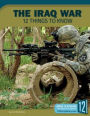 The Iraq War : 12 Things to Know