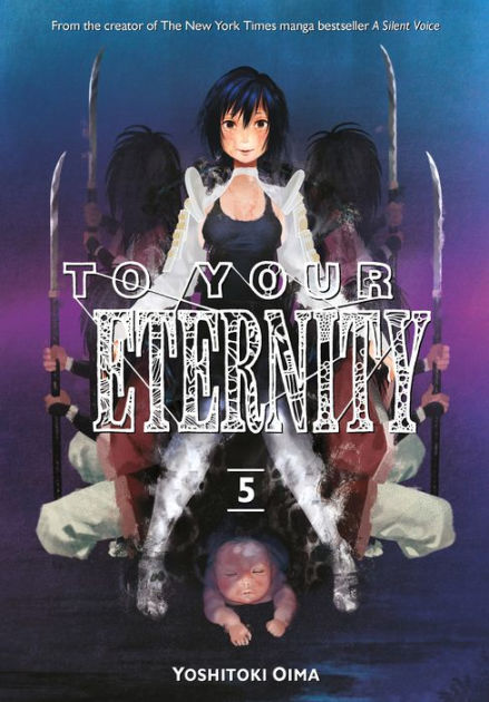 To Your Eternity -  From the creator of A Silent Voice, To Your