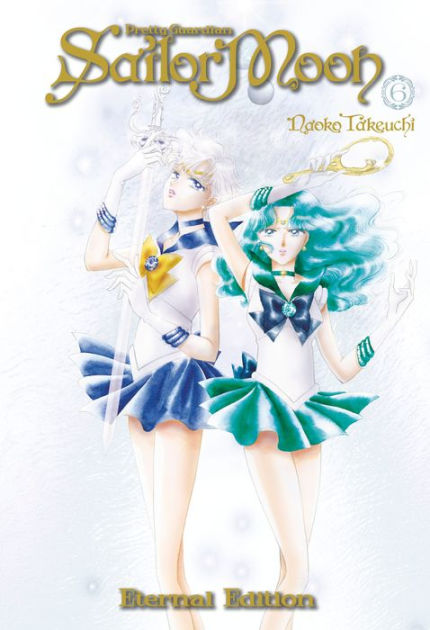 Sailor Moon Eternal Edition, Volume 6 by Naoko Takeuchi