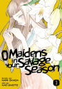 O Maidens in Your Savage Season, Volume 3