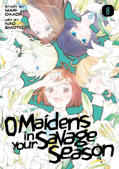 O Maidens in Your Savage Season, Volume 8