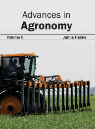 Title: Advances in Agronomy: Volume II, Author: Jamie Hanks