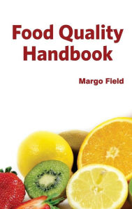 Title: Food Quality Handbook, Author: Margo Field