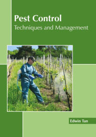 Title: Pest Control: Techniques and Management, Author: Edwin Tan