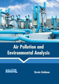 Title: Air Pollution and Environmental Analysis, Author: Bernie Goldman