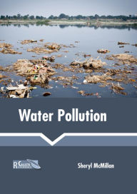 Title: Water Pollution, Author: Sheryl McMillan