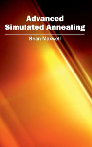 Title: Advanced Simulated Annealing, Author: Brian Maxwell