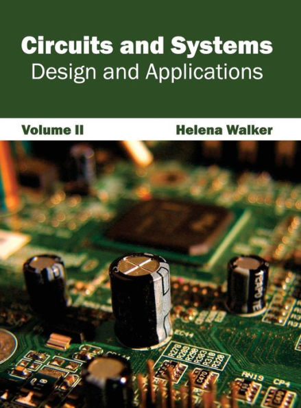 Circuits and Systems: Design and Applications (Volume II)