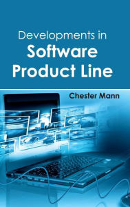 Title: Developments in Software Product Line, Author: Chester Mann