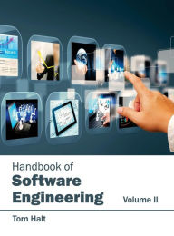Title: Handbook of Software Engineering: Volume II, Author: Tom Halt