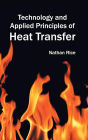Technology and Applied Principles of Heat Transfer