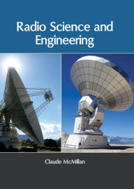 Title: Radio Science and Engineering, Author: Claude McMillan