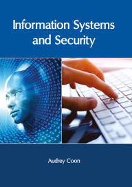 Title: Information Systems and Security, Author: Audrey Coon